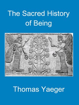 cover image of The Sacred History of Being